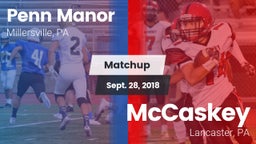 Matchup: Penn Manor High vs. McCaskey  2018
