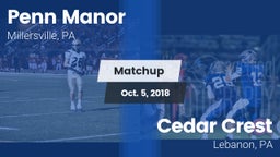 Matchup: Penn Manor High vs. Cedar Crest  2018