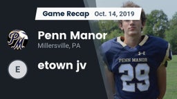 Recap: Penn Manor  vs. etown jv 2019