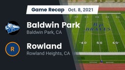 Recap: Baldwin Park  vs. Rowland  2021