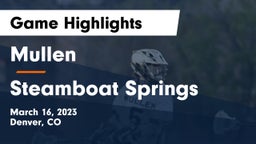 Mullen  vs Steamboat Springs  Game Highlights - March 16, 2023