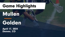 Mullen  vs Golden  Game Highlights - April 17, 2024