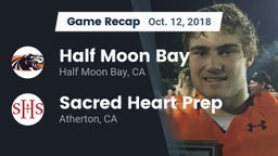 Recap: Half Moon Bay  vs. Sacred Heart Prep  2018