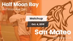 Matchup: Half Moon Bay High vs. San Mateo  2019