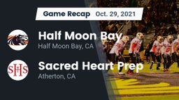 Recap: Half Moon Bay  vs. Sacred Heart Prep  2021