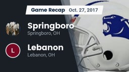 Recap: Springboro  vs. Lebanon   2017