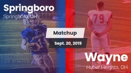 Matchup: Springboro High vs. Wayne  2019