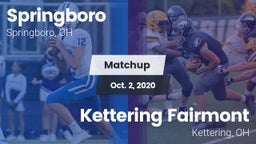 Matchup: Springboro High vs. Kettering Fairmont 2020
