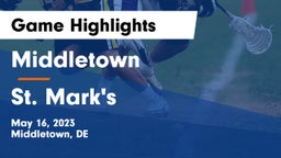Middletown  vs St. Mark's  Game Highlights - May 16, 2023