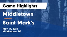 Middletown  vs Saint Mark's  Game Highlights - May 14, 2024