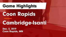 Coon Rapids  vs Cambridge-Isanti  Game Highlights - Dec. 3, 2019