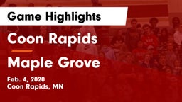 Coon Rapids  vs Maple Grove  Game Highlights - Feb. 4, 2020