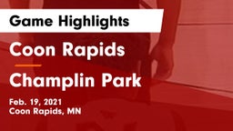 Coon Rapids  vs Champlin Park  Game Highlights - Feb. 19, 2021