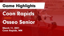 Coon Rapids  vs Osseo Senior  Game Highlights - March 11, 2021