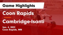 Coon Rapids  vs Cambridge-Isanti  Game Highlights - Jan. 4, 2022