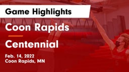 Coon Rapids  vs Centennial  Game Highlights - Feb. 14, 2022