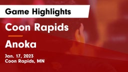 Coon Rapids  vs Anoka  Game Highlights - Jan. 17, 2023