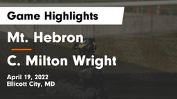 Mt. Hebron  vs C. Milton Wright  Game Highlights - April 19, 2022