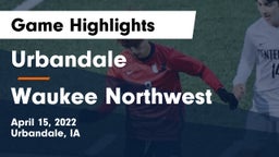 Urbandale  vs Waukee Northwest  Game Highlights - April 15, 2022