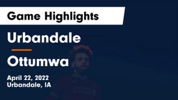 Urbandale  vs Ottumwa  Game Highlights - April 22, 2022