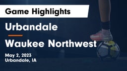 Urbandale  vs Waukee Northwest  Game Highlights - May 2, 2023