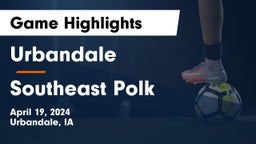 Urbandale  vs Southeast Polk  Game Highlights - April 19, 2024