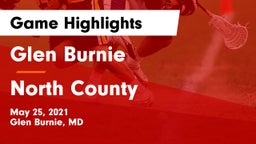 Glen Burnie  vs North County  Game Highlights - May 25, 2021