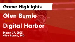 Glen Burnie  vs Digital Harbor Game Highlights - March 27, 2023