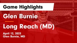 Glen Burnie  vs Long Reach  (MD) Game Highlights - April 12, 2023