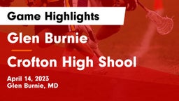 Glen Burnie  vs Crofton High Shool  Game Highlights - April 14, 2023