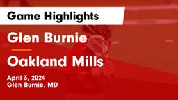 Glen Burnie  vs Oakland Mills  Game Highlights - April 3, 2024