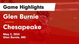 Glen Burnie  vs Chesapeake  Game Highlights - May 3, 2024
