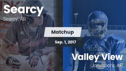 Matchup: Searcy  vs. Valley View  2017