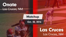 Matchup: Onate  vs. Las Cruces  2016