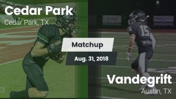 Matchup: Cedar Park High vs. Vandegrift  2018