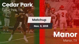 Matchup: Cedar Park High vs. Manor  2018