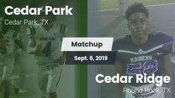 Matchup: Cedar Park High vs. Cedar Ridge  2019