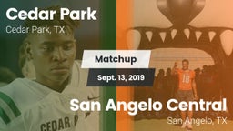 Matchup: Cedar Park High vs. San Angelo Central  2019