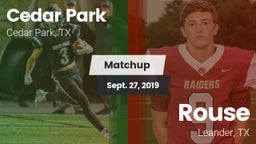 Matchup: Cedar Park High vs. Rouse  2019