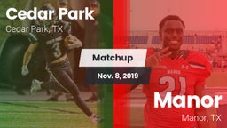 Matchup: Cedar Park High vs. Manor  2019