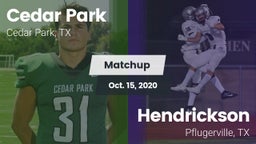 Matchup: Cedar Park High vs. Hendrickson  2020