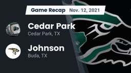 Recap: Cedar Park  vs. Johnson  2021