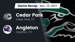 Recap: Cedar Park  vs. Angleton  2021
