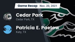 Recap: Cedar Park  vs. Patricia E. Paetow  2021