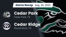 Recap: Cedar Park  vs. Cedar Ridge  2022