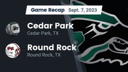 Recap: Cedar Park  vs. Round Rock  2023