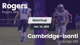 Matchup: Rogers  vs. Cambridge-Isanti  2016