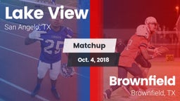 Matchup: Lake View High vs. Brownfield  2018