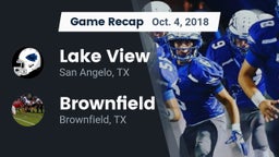 Recap: Lake View  vs. Brownfield  2018