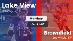 Matchup: Lake View High vs. Brownfield  2019